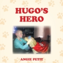 Hugo'S Hero - eBook