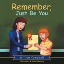 Remember, Just Be You - eBook