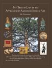 My Tree of Life as an Appraiser of American Indian Art : My Viewpoint - eBook