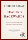 Reading Backwards : Figural Christology and the Fourfold Gospel Witness - eBook