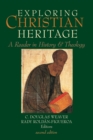 Exploring Christian Heritage : A Reader in History and Theology - eBook