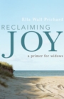 Reclaiming Joy : A Primer for Widows - Book