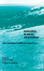 Edwards Plateau Vegetation : Plant Ecological Studies in Central Texas - Book