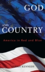 God and Country : America in Red and Blue - Book