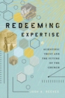 Redeeming Expertise : Scientific Trust and the Future of the Church - Book