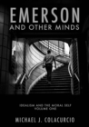 Emerson and Other Minds : Idealism and the Moral Self - eBook