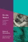 De vita Mosis (Book I) : An Introduction with Text, Translation, and Notes - Book