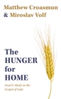 The Hunger for Home : Food and Meals in the Gospel of Luke - eBook