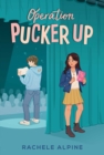 Operation Pucker Up - eBook