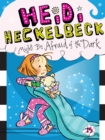 Heidi Heckelbeck Might Be Afraid of the Dark - eBook