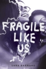 Fragile Like Us - Book