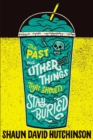 The Past and Other Things That Should Stay Buried - eBook