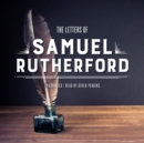 The Letters of Samuel Rutherford - eAudiobook