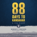88 Days to Kandahar - eAudiobook