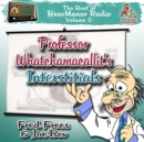 Professor Whatchamacallit's Interstitials - eAudiobook