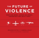 The Future of Violence - eAudiobook
