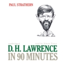D. H. Lawrence in 90 Minutes - eAudiobook