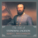 The Life of Stonewall Jackson - eAudiobook