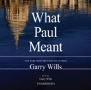 What Paul Meant - eAudiobook