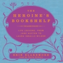 The Heroine's Bookshelf - eAudiobook