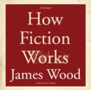 How Fiction Works - eAudiobook