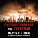 Cyberdeterrence and Cyberwar - eAudiobook