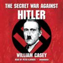 The Secret War against Hitler - eAudiobook