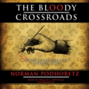 The Bloody Crossroads - eAudiobook
