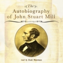 The Autobiography of John Stuart Mill - eAudiobook