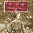 Elsie's Children - eAudiobook