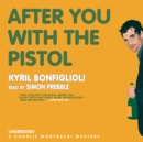 After You with the Pistol - eAudiobook