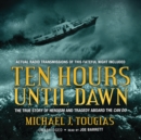 Ten Hours until Dawn - eAudiobook