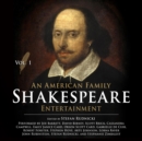 An American Family Shakespeare Entertainment, Vol. 1 - eAudiobook