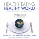 Healthy Eating, Healthy World - eAudiobook