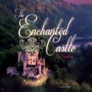 The Enchanted Castle - eAudiobook