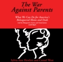 The War against Parents - eAudiobook
