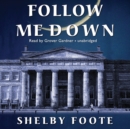 Follow Me Down - eAudiobook