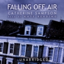 Falling Off Air - eAudiobook