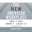 The New American Workplace - eAudiobook