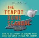The Teapot Dome Scandal - eAudiobook