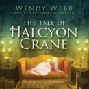 The Tale of Halcyon Crane - eAudiobook