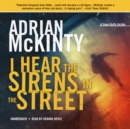 I Hear the Sirens in the Street - eAudiobook