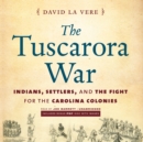 The Tuscarora War - eAudiobook