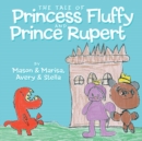 The Tale of Princess Fluffy and Prince Rupert - eBook