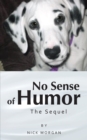 No Sense of Humor : The Sequel - eBook