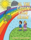 Al  the Green Rain Train - eBook