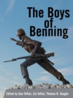 The Boys of Benning : Stories from the Lives of Fourteen Infantry Ocs Class 2-62 Graduates - eBook