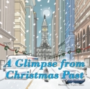 A Glimpse from Christmas Past - eBook