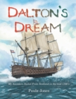Dalton's Dream : My Ancestors Sailed from Scotland in the Mid 1700'S - eBook
