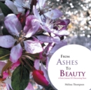 From Ashes to Beauty : A Poetic Journey of a Recovering Heart - eBook
